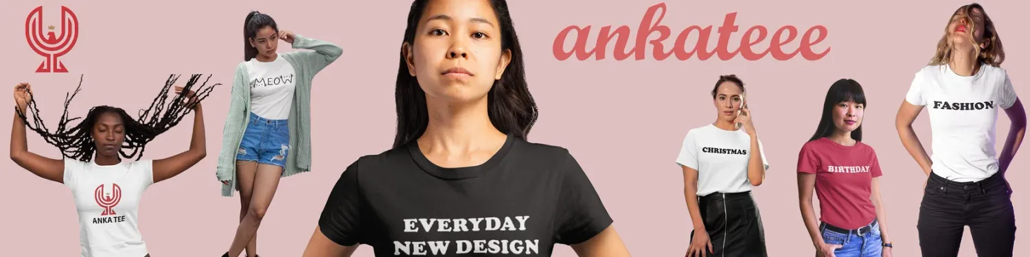 Explore AnkaTEE Shop Ideas