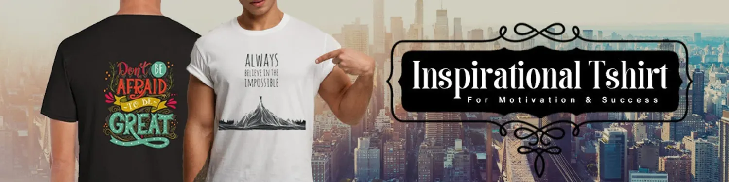 Explore InspirationalTshirt Shop Ideas