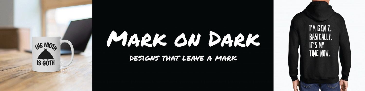 Explore MarkOnDark Shop Ideas