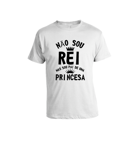 Discover T-shirt para Homem Não Sou Rei Sou Pai da Princesa