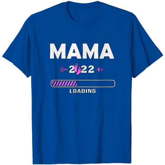 Discover Mama 2022 Loading T-Shirt Camiseta Mangas Curtas Prévision 2022