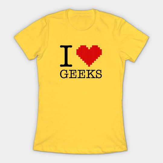 Discover I LOVE GEEKS - Geeks - T-Shirt