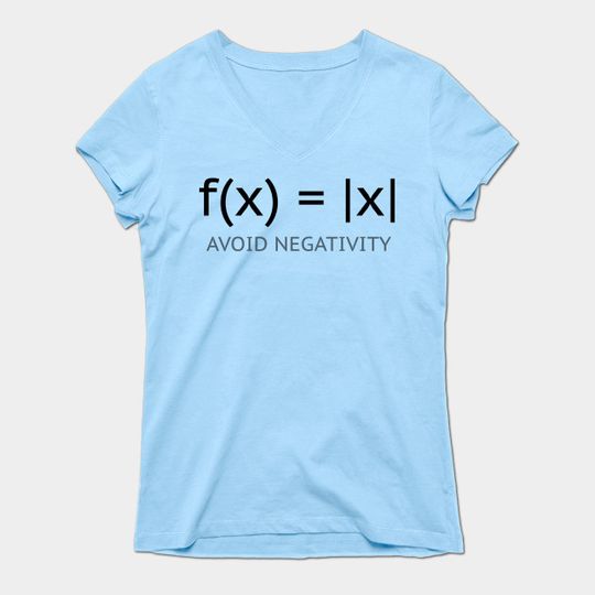 Discover Avoid negativity - Math - T-Shirt