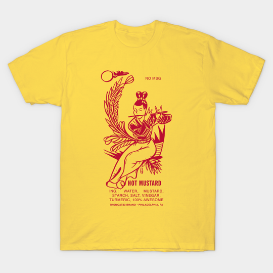 Discover Hot Mustard - Chinese Food - T-Shirt