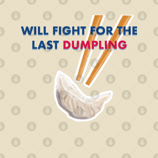 Discover Will Fight For the Last Dumpling - Dumpling - T-Shirt