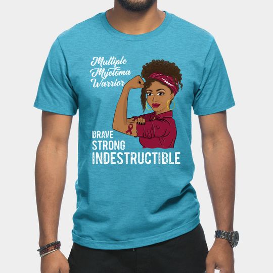 Discover Multiple Myeloma Warrior Indestructible Black Girl Awareness - Multiple Myeloma - T-Shirt