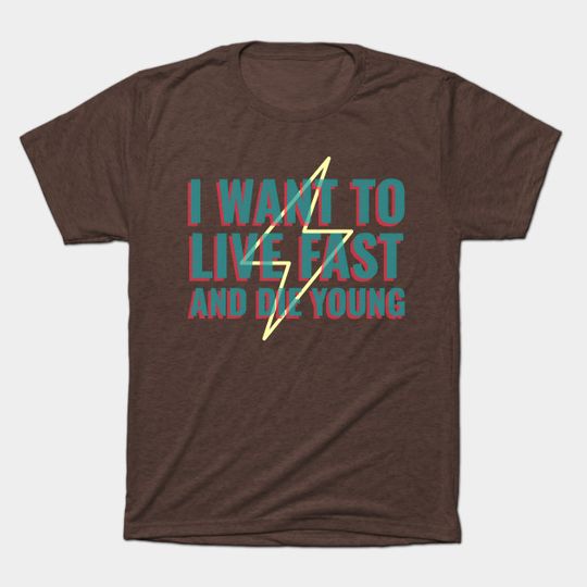 Discover I Want To Live Fast And Die Young Chris Farley - Chris Farley - T-Shirt