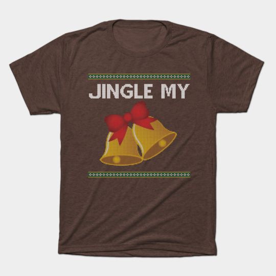Discover Jingle My Bells - Christmas - Christmas Sweater - T-Shirt