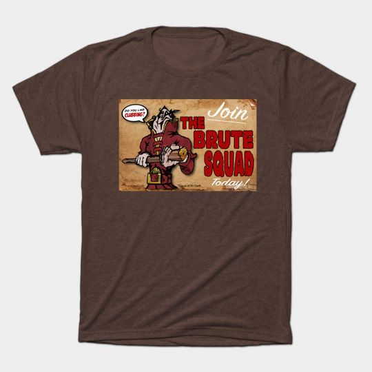 Discover Join The Brute Squad Today - The Princess Bride - T-Shirt