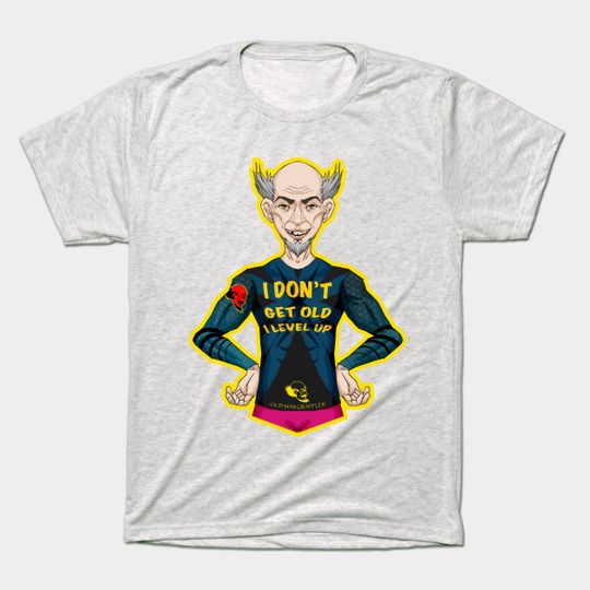 Discover I Don't Get Old, I Level Up - Old Man - T-Shirt