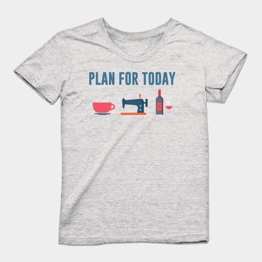 Discover Plan For Today  T-Shirt
