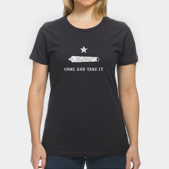 Discover Come And Take It - Cannon - Second Amendment - Texas - Come And Take It - T-Shirt