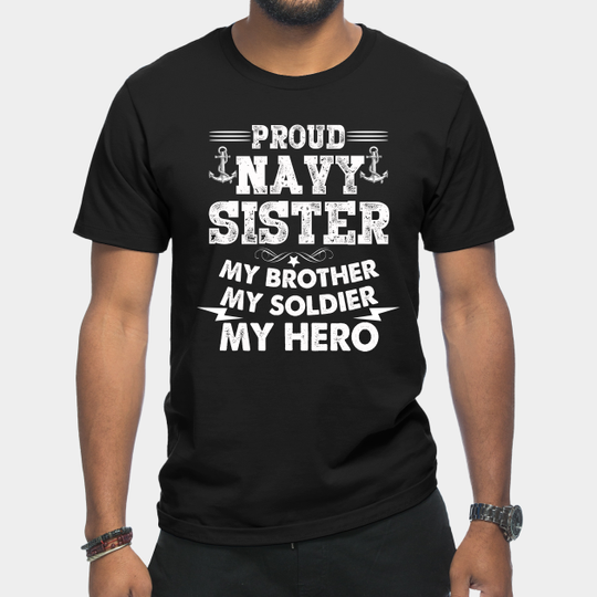Discover Proud Navy Sister My Soldier My Hero T-Shirt