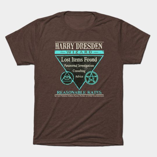 Discover Harry Dresden - Wizard - Reasonable Rates - Harry Dresden - T-Shirt