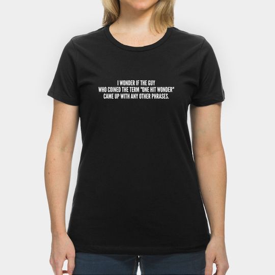 Discover Funny One-Liner Humorous Quotes Design T-Shirt