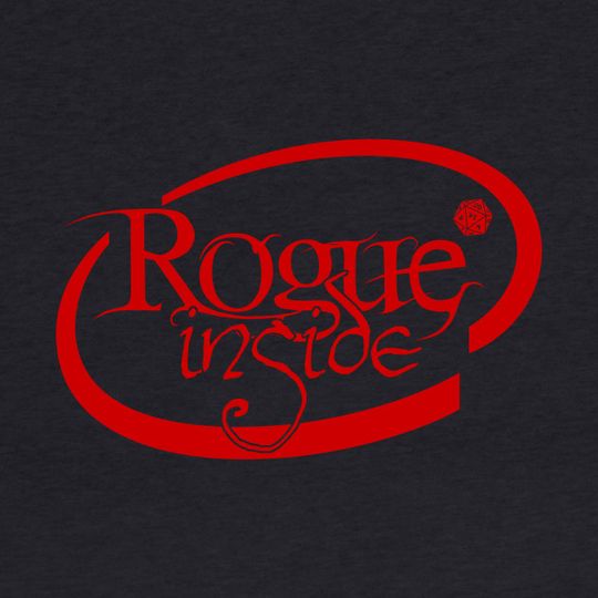 Discover Rouge Inside - Role Playing Game - T-Shirt