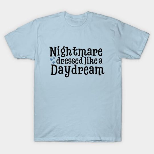 Discover Nightmare Dressed Like A Daydream Blank Space - 1989 Taylor T-Shirt