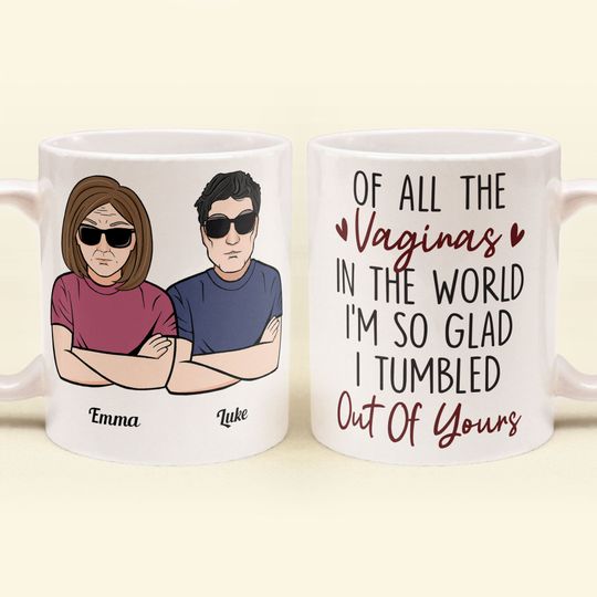 Discover So Glad I Tumbled Out Of Yours - Personalized Mug