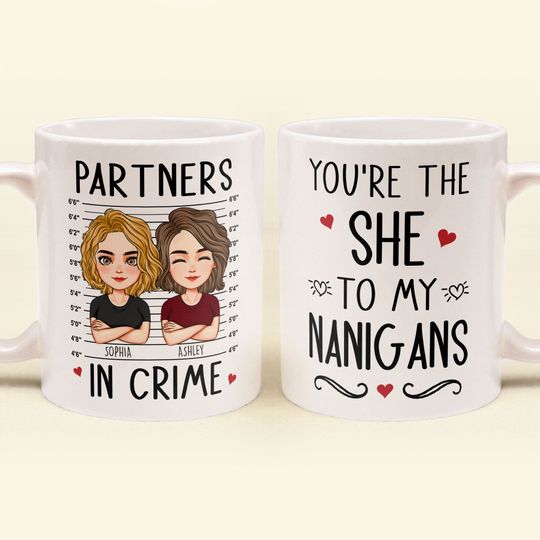 Discover You're The "She" To My "Nanigans" - Personalized Mug