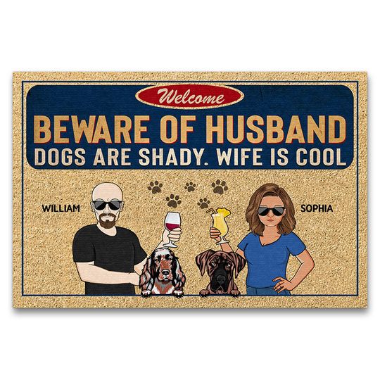 Discover Beware Of Husband Dogs Are Shady Wife Is Cool Couple Husband Wife Personalized Doormat