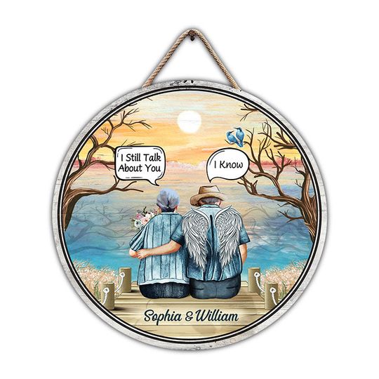 Discover Still Talk About You Widow Old Couple Custom Memorial Gift Personalized Wood Door Sign
