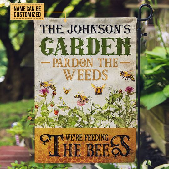 Discover Bee Garden Pardon The Weeds Custom Personalized Flag