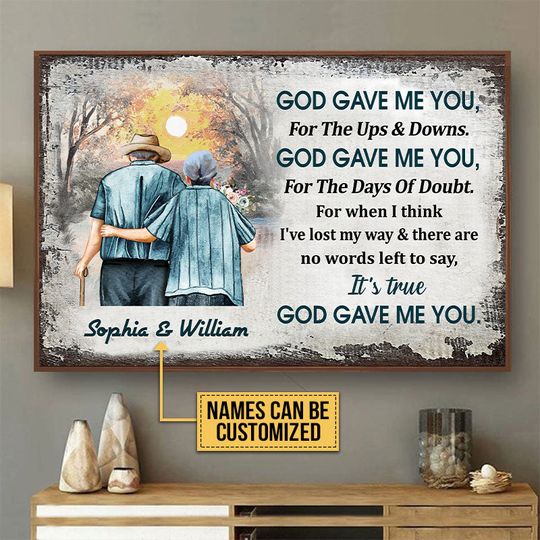 Discover Family Old Couple God Gave Me You Custom Personalized Poster