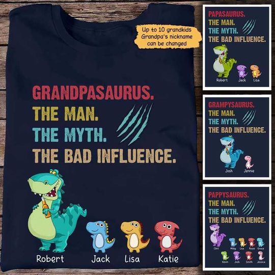 Discover Daddysaurus Grandpasaurus Bad Influence Personalized Shirt