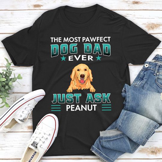 Discover Pawfect Dog Dad - Personalized Custom Unisex T-shirt 