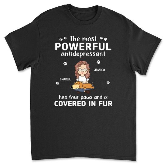 Discover Powerful Antidepressant - Personalized Custom Unisex T-shirt 