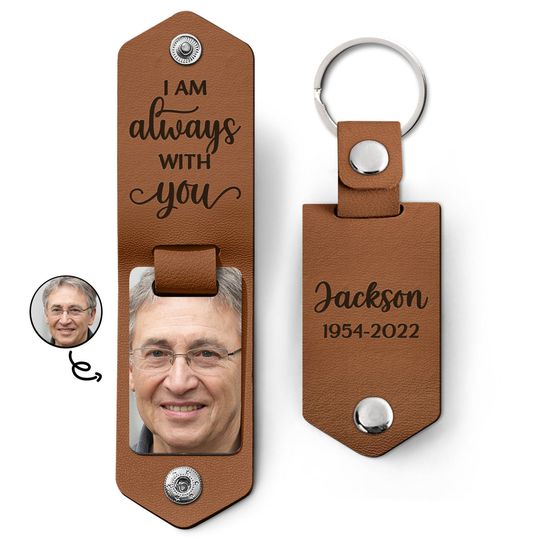Discover Custom Image I Am Always With You Memorial Gift Personalized Leather Photo Keychain