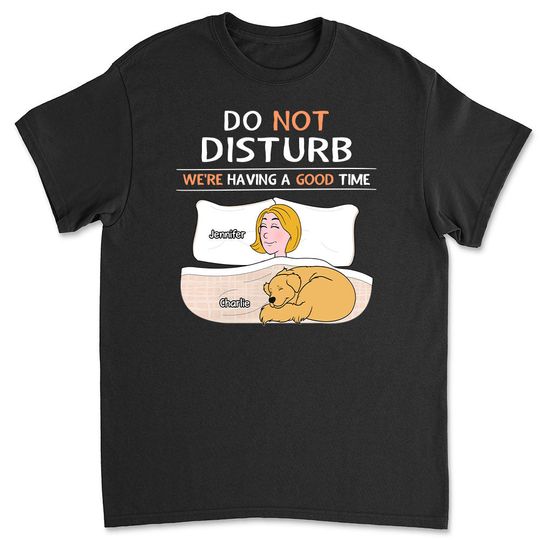 Discover Do Not Disturb - Personalized Custom Unisex T-shirt