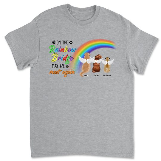 Discover On The Rainbow Bridge - Personalized Custom Unisex T-shirt