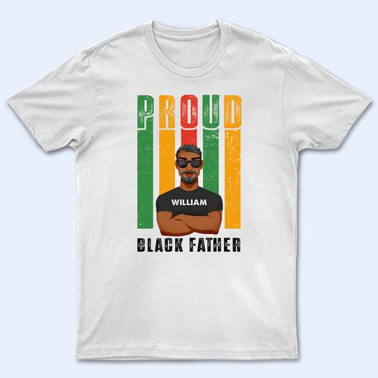 Discover Proud Black Father Custom Best Gift For Dad Personalized T-Shirt