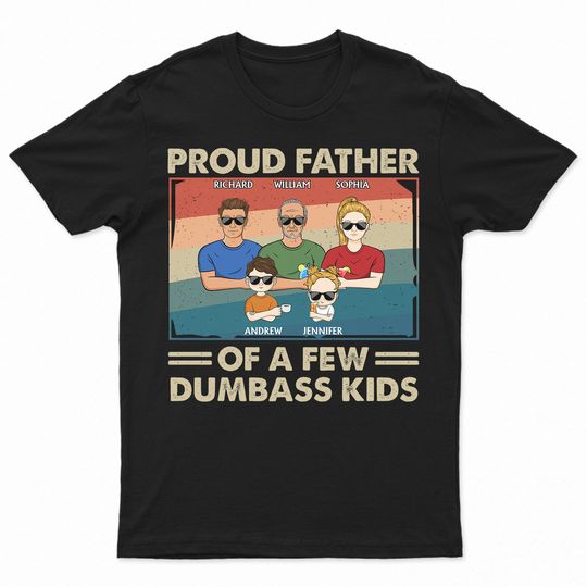 Discover Proud Father Of A Few Kid And Adult Custom Gift For Father Grandpa Personalized T-Shirt