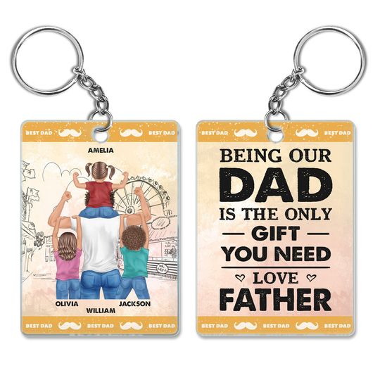 Discover Being My Dad Is The Only Gift You Need Custom Father Gift Personalized Acrylic Keychain