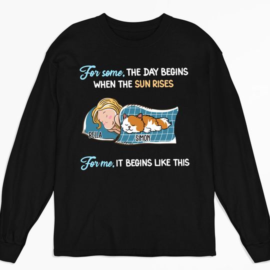 Discover How My Day Begins - Personalized Custom Long Sleeve