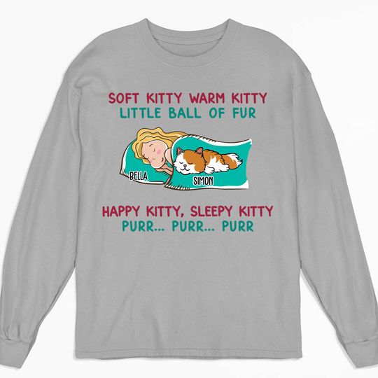 Discover Soft Kitty Warm Kitty - Personalized Custom Long Sleeve T-shirt