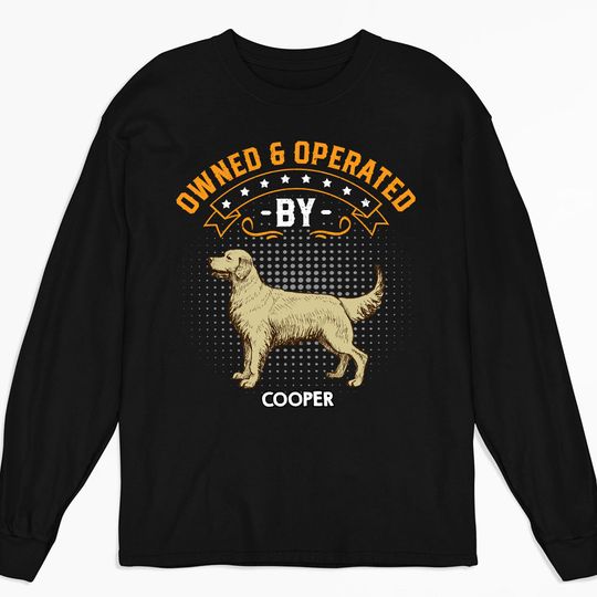 Discover Owned By - Personalized Custom Long Sleeve T-shirt