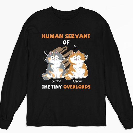 Discover Human Servant Of Overlords - Personalized Custom Long Sleeve T-shirt 
