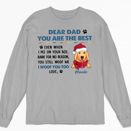 Discover Still Woof You Dad - Personalized Custom Long Sleeve T-shirt