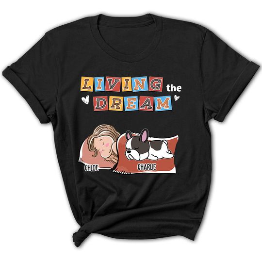 Discover Living The Dream - Personalized Custom Women's T-shirt