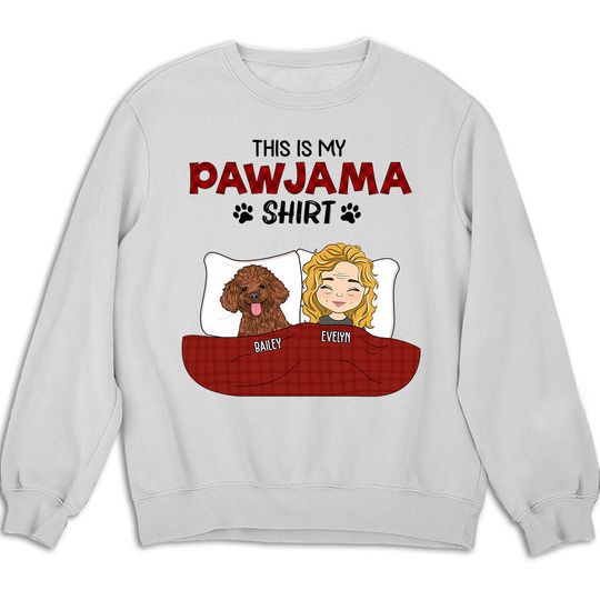 Discover Pawjama Shirt - Personalized Custom Sweatshirt 