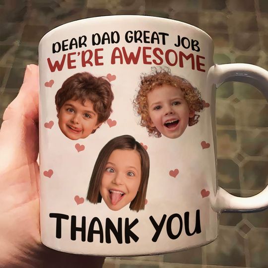 Discover Dear Dad, Great Job - Personalized Photo Mug