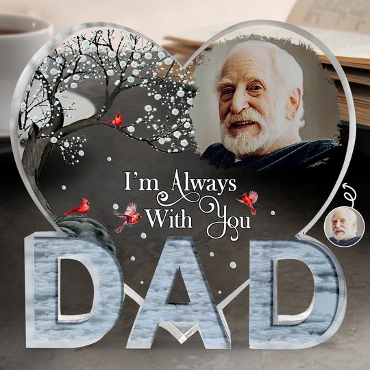 Discover Custom Photo I'm Always With You - Memorial Gift For Family - Shaped Acrylic Plaque