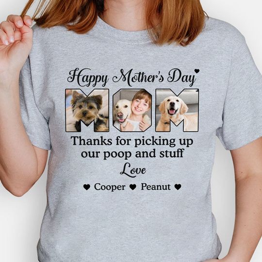 Discover Thanks For Picking Up My Poop Gift for Dog Mom, Custom Photo Personalized T-Shirt
