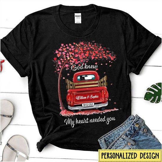 Discover Personalized Couple Red Truck God Knew My Heart Needed You Gift For Him Her Custom T-Shirt