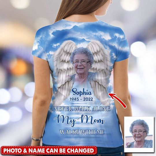 Discover Never Walk Alone My Mom Dad Walks With Me Memorial Personalized 3D All Over Print T-Shirt