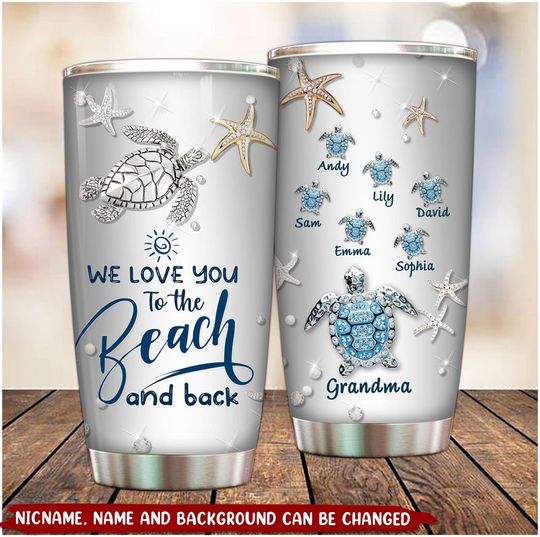 Discover Customized Turtle Grandma Mom We Love You To The Beach Summer Gift Mothers Day Familia Gift Tumbler