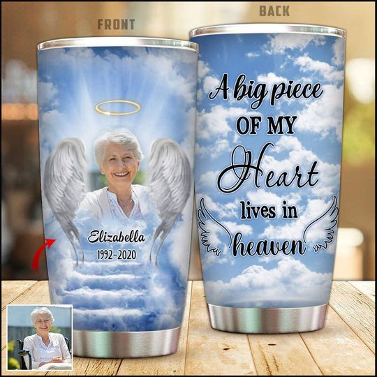 Discover Personalized Memorial A big Piece Of My Heart Lives In Heaven Custom Photo Tumbler
